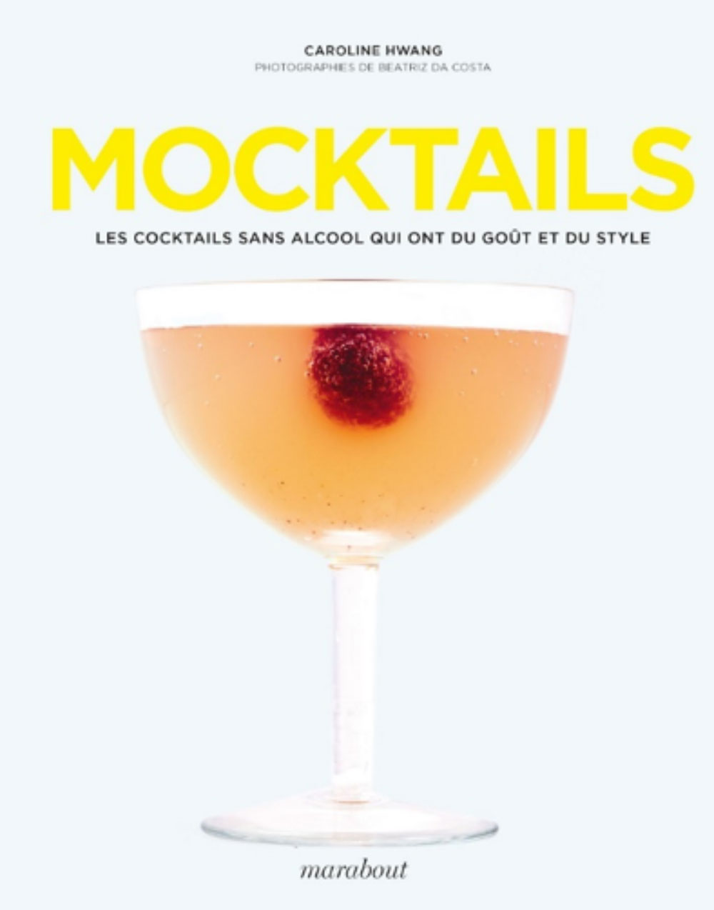 Mocktails : les cocktails sans alcool qui ont du goût et du style