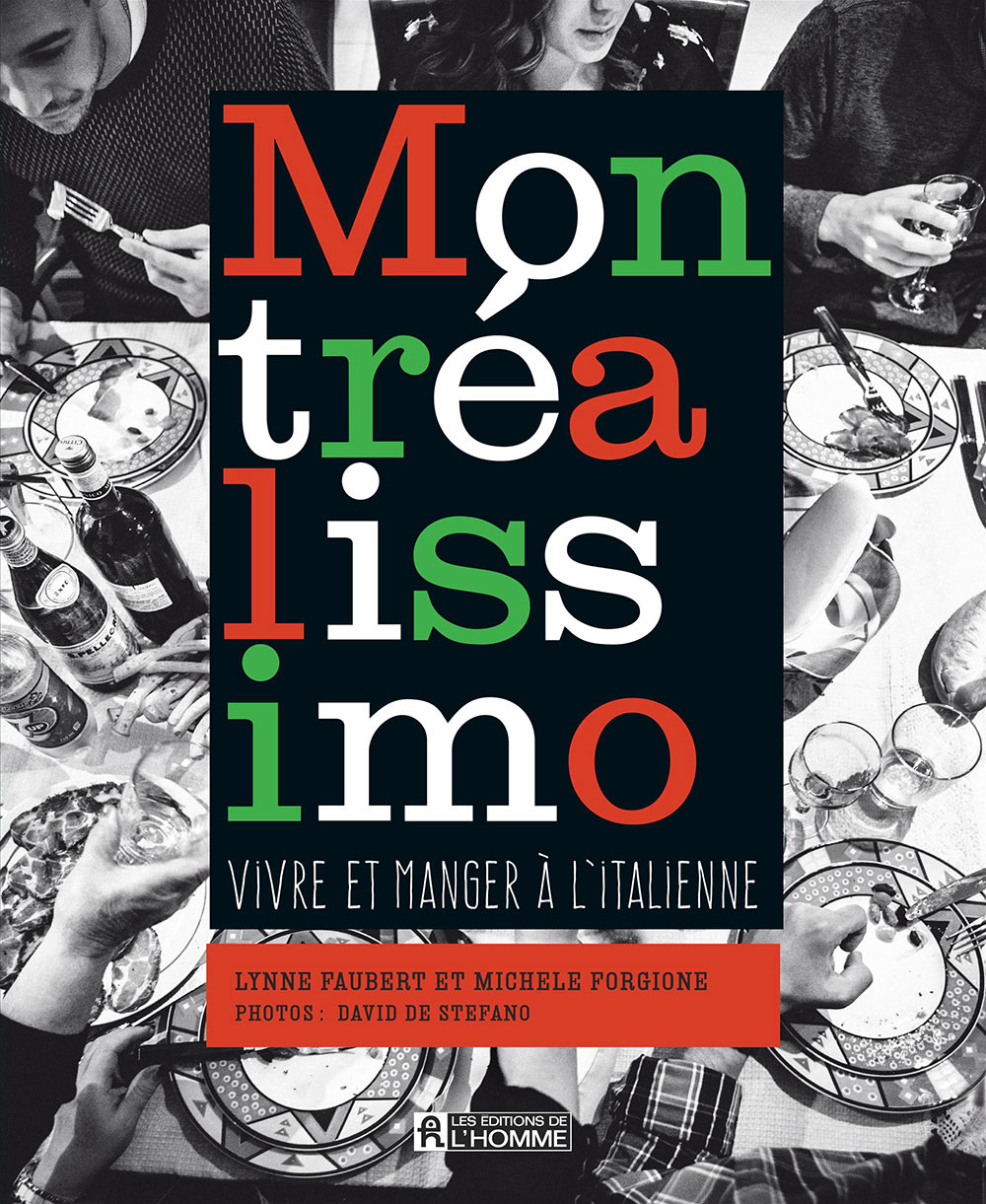 Montréalissimo : vivre et manger à l'italienne